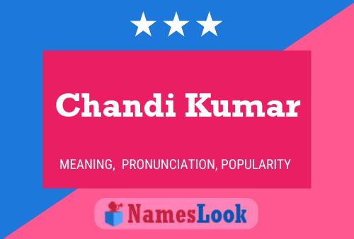 Chandi Kumar Name Poster