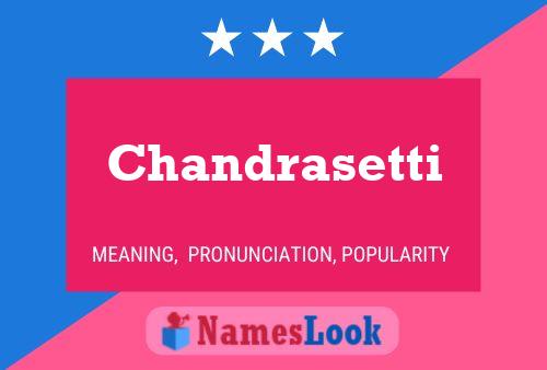 Chandrasetti Name Poster