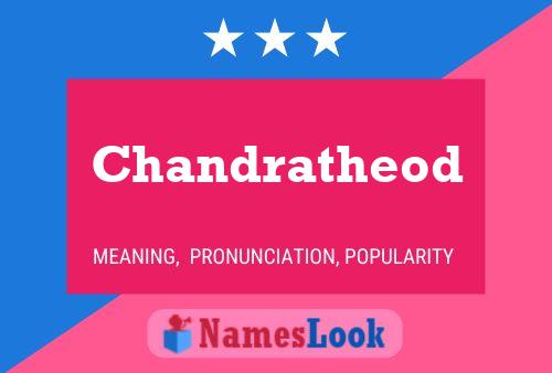 Chandratheod Name Poster