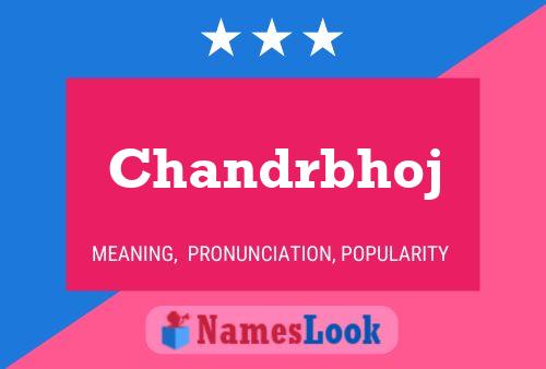 Chandrbhoj Name Poster