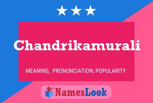 Chandrikamurali Name Poster