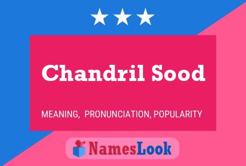 Chandril Sood Name Poster