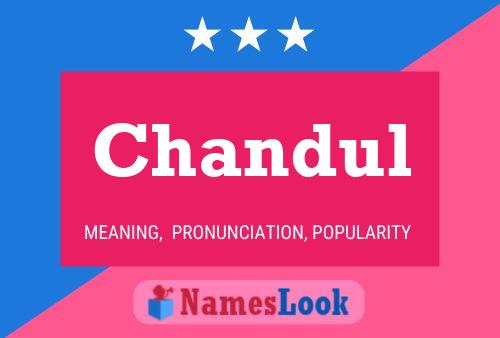 Chandul Name Poster