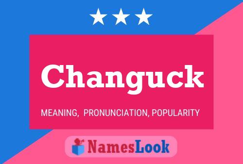 Changuck Name Poster