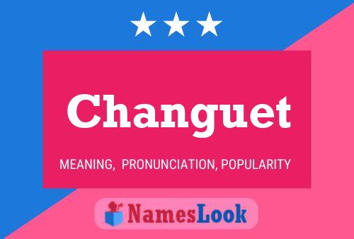 Changuet Name Poster