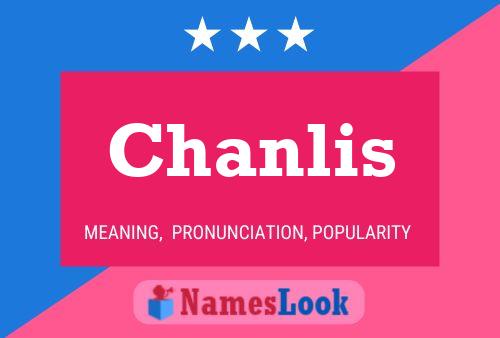 Chanlis Name Poster