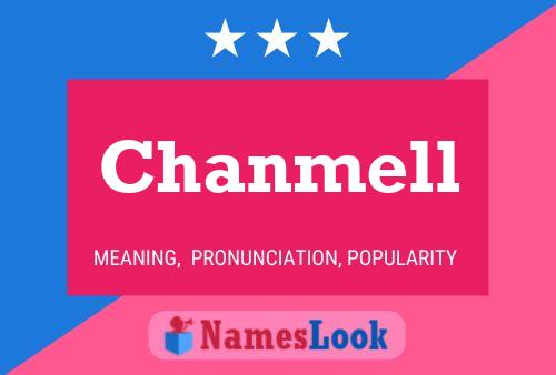 Chanmell Name Poster