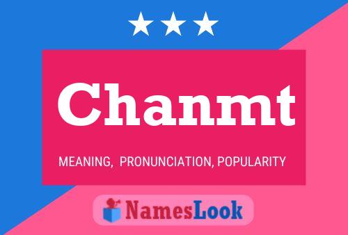 Chanmt Name Poster