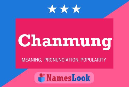 Chanmung Name Poster