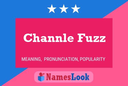 Channle Fuzz Name Poster