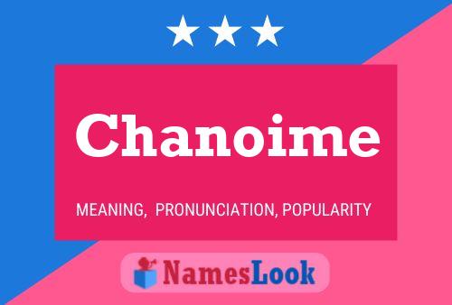 Chanoime Name Poster