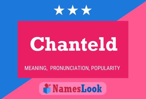 Chanteld Name Poster