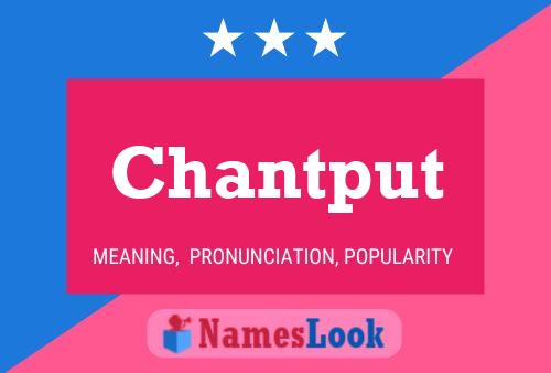 Chantput Name Poster