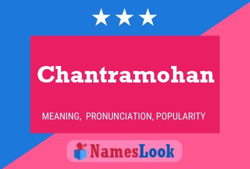 Chantramohan Name Poster