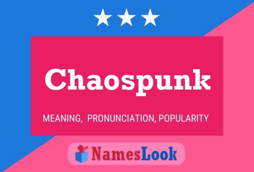 Chaospunk Name Poster