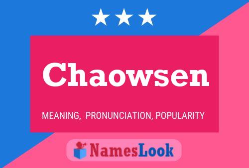 Chaowsen Name Poster