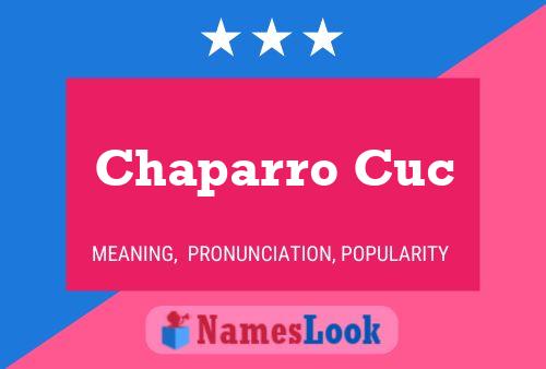 Chaparro Cuc Name Poster