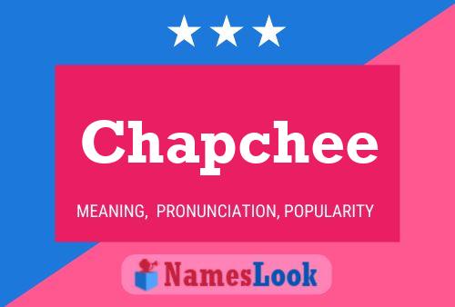 Chapchee Name Poster