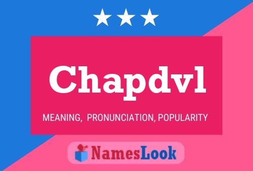 Chapdvl Name Poster