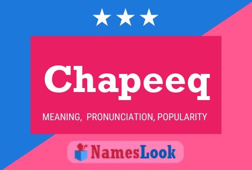 Chapeeq Name Poster