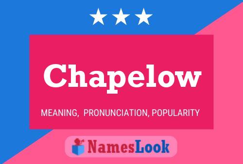 Chapelow Name Poster