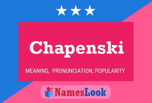 Chapenski Name Poster