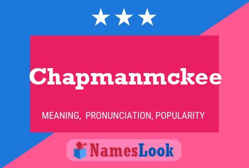 Chapmanmckee Name Poster