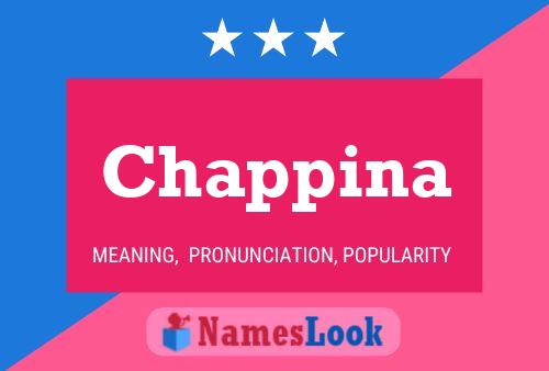 Chappina Name Poster