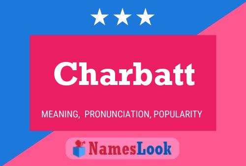 Charbatt Name Poster