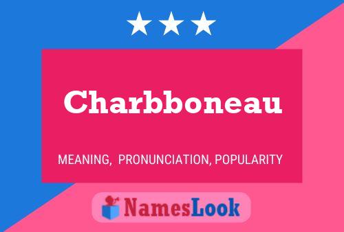 Charbboneau Name Poster