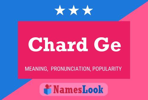 Chard Ge Name Poster