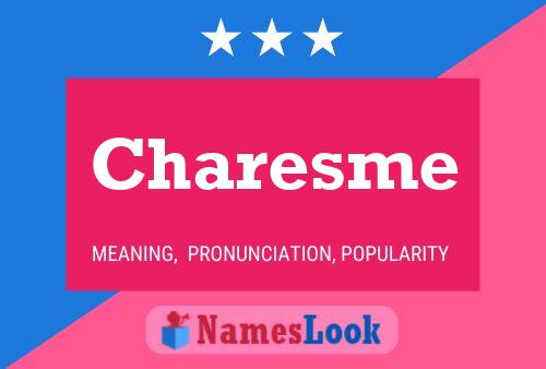 Charesme Name Poster