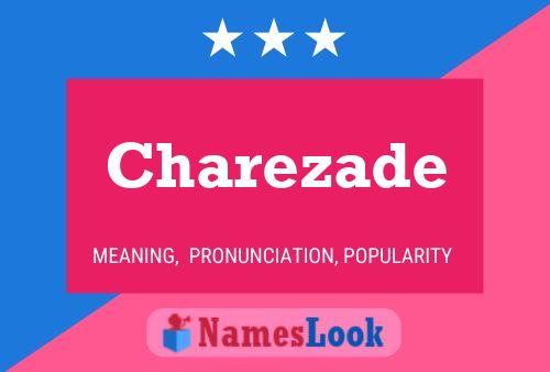 Charezade Name Poster