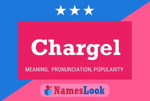 Chargel Name Poster