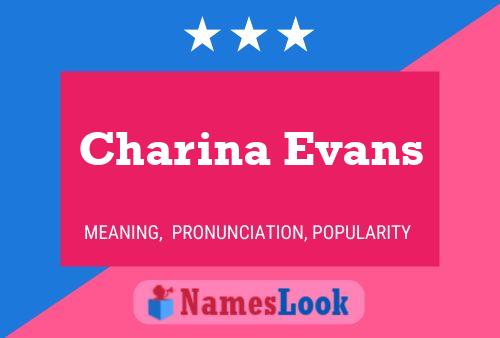 Charina Evans Name Poster