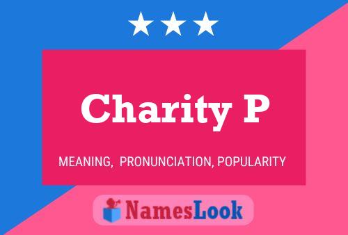 Charity P Name Poster