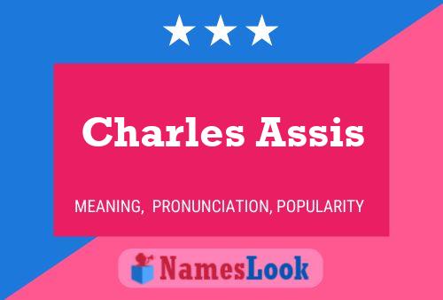 Charles Assis Name Poster