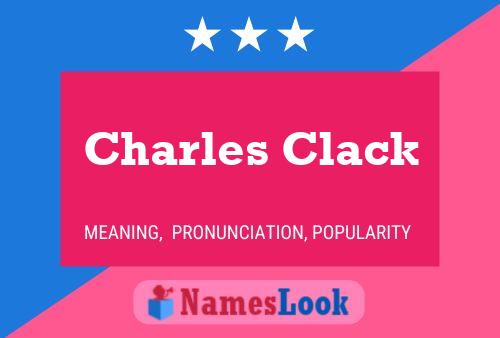 Charles Clack Name Poster