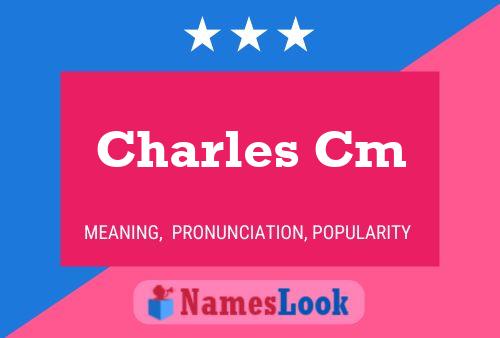 Charles Cm Name Poster