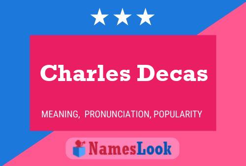 Charles Decas Name Poster