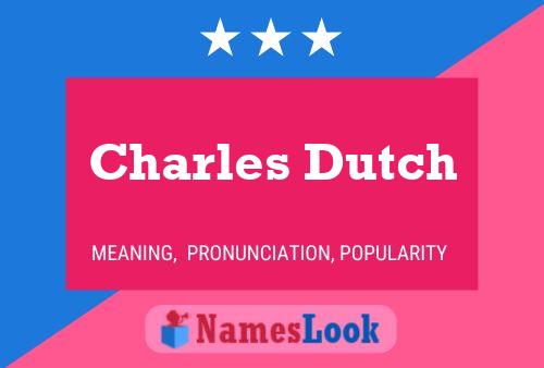 Charles Dutch Name Poster