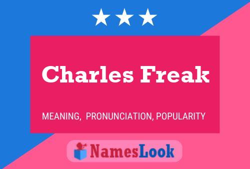 Charles Freak Name Poster