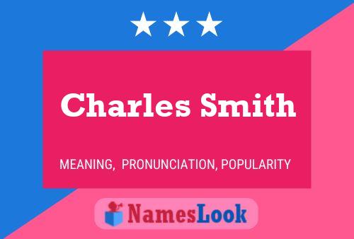 Charles Smith Name Poster