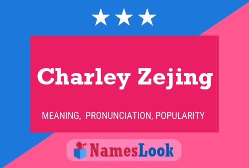 Charley Zejing Name Poster