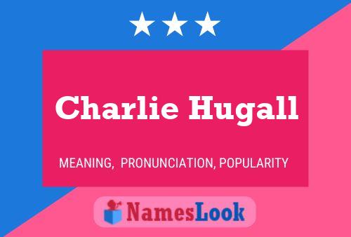 Charlie Hugall Name Poster