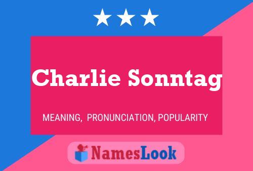 Charlie Sonntag Name Poster