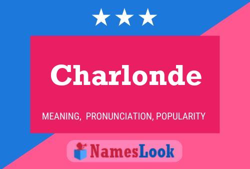 Charlonde Name Poster