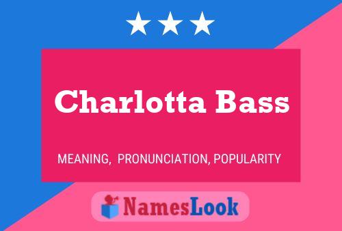 Charlotta Bass Name Poster