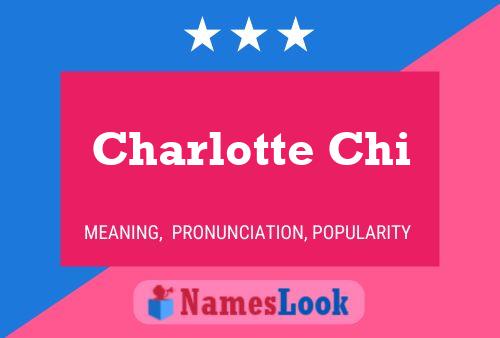 Charlotte Chi Name Poster