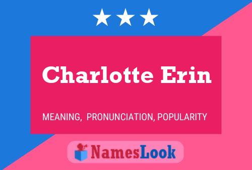 Charlotte Erin Name Poster